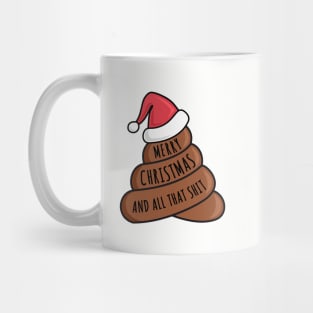 Merry Christmas and all that shit Mug